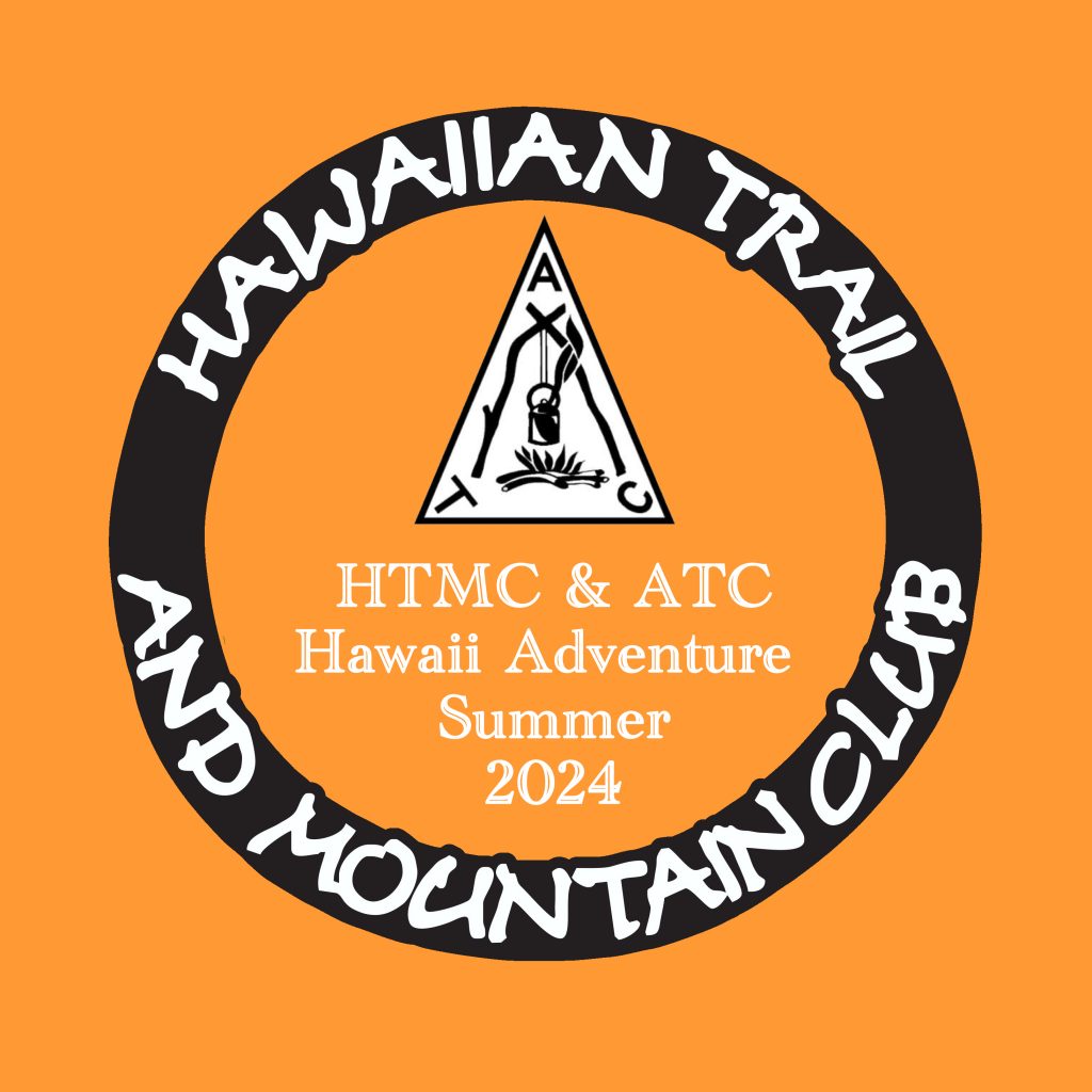 ATC/HTMC Adventuring 2024 Oahu and Big Island Hawaiian Trail